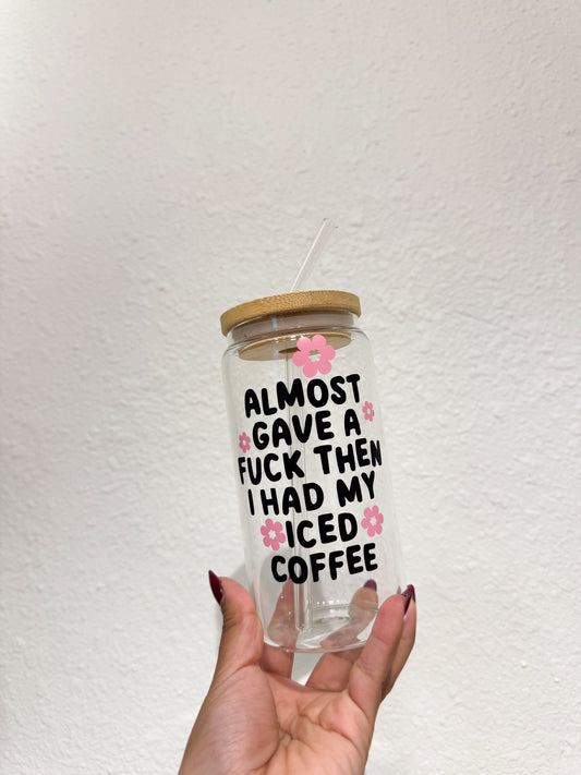 16oz almost gave a fuck glass